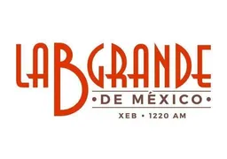   XEB: La B Grande de México — Mexico شعار